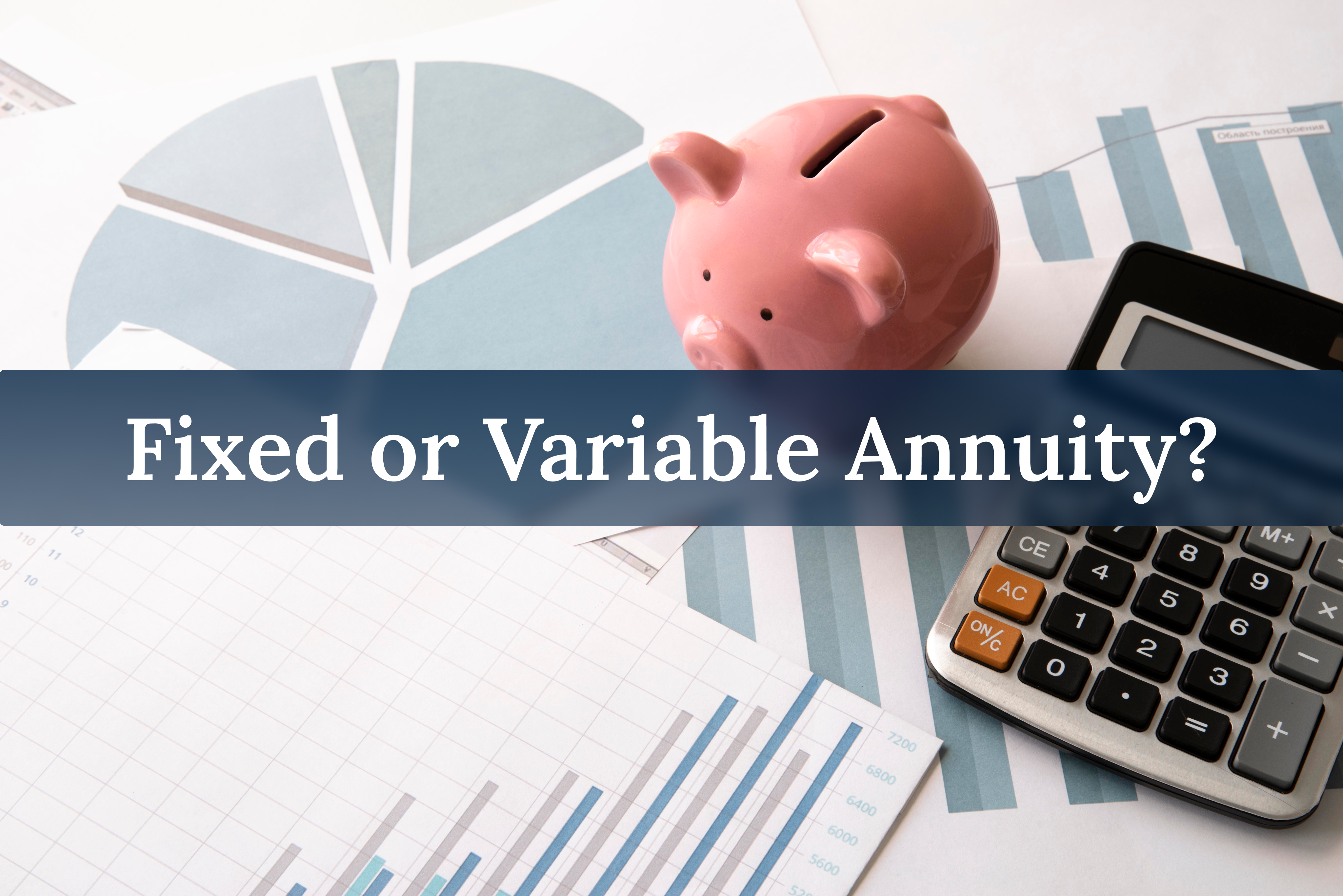 Fixed & Variable Annuity
